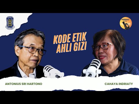 Kode Etik Ahli Gizi | PERSAGI Kabupaten Serdang Bedagai PODCAST Eps. 14